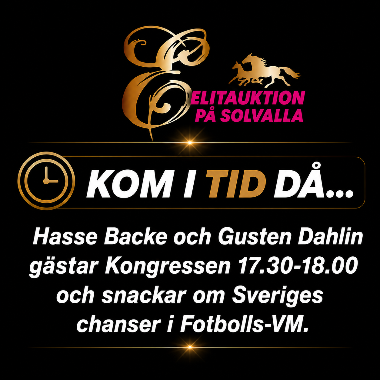 Elitauktion! Uppsnack med Hasse Backe & Gusten Dahlin!